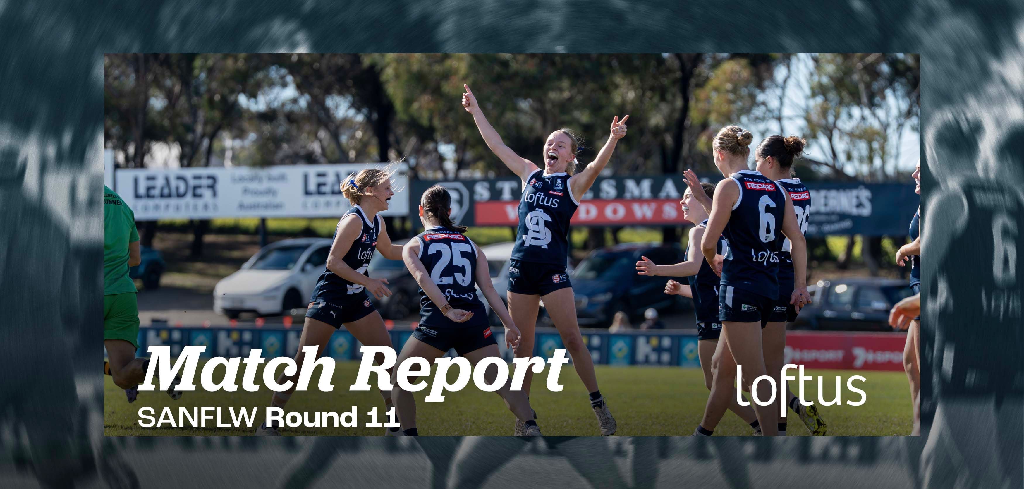 Loftus Match Report: Round 11 SANFLW v Glenelg Loftus Match Report: Round 11 SANFLW v Glenelg